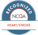 NCQA recognized practice for excellence in heart/stroke care